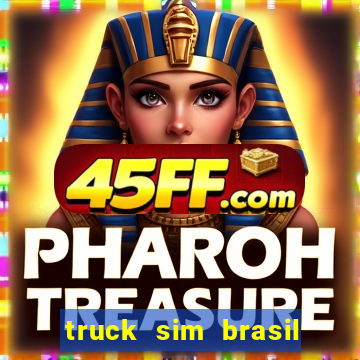 truck sim brasil dinheiro infinito